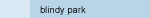 blindy park